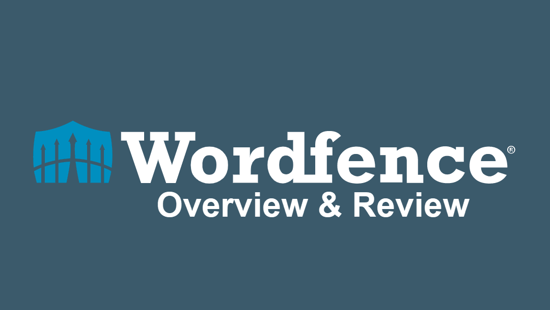 WordFence Security Plugin Overview & Review