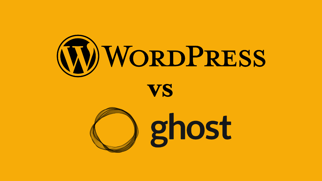 WordPress vs. Ghost: Which Blogging Platform Is Right For You?