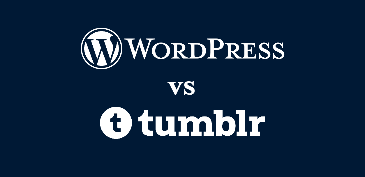 WordPress vs Tumblr: Comparing Two of the Most Popular Blogging Platforms