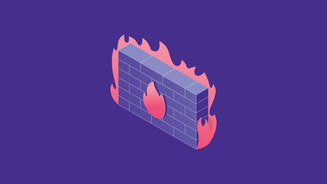 What is a Firewall? Understanding What They Are and Which Type is Right For You