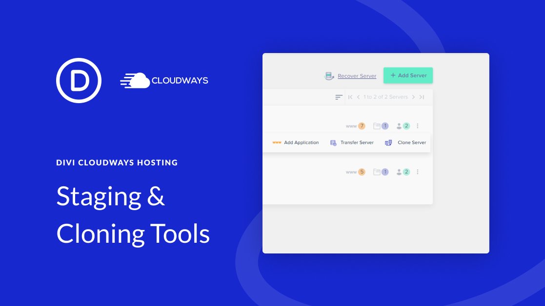 How to Use the Staging and Cloning Tools on Cloudways Divi Hosting