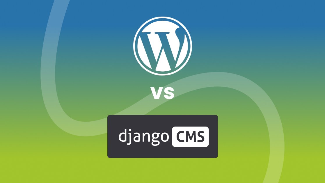 WordPress vs Django CMS