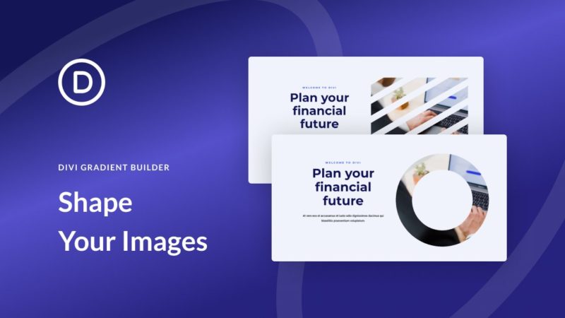 How to Shape Your Images with Divi’s Gradient Builder