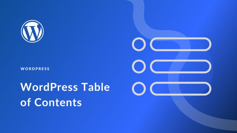 How to Create a Table of Contents in WordPress