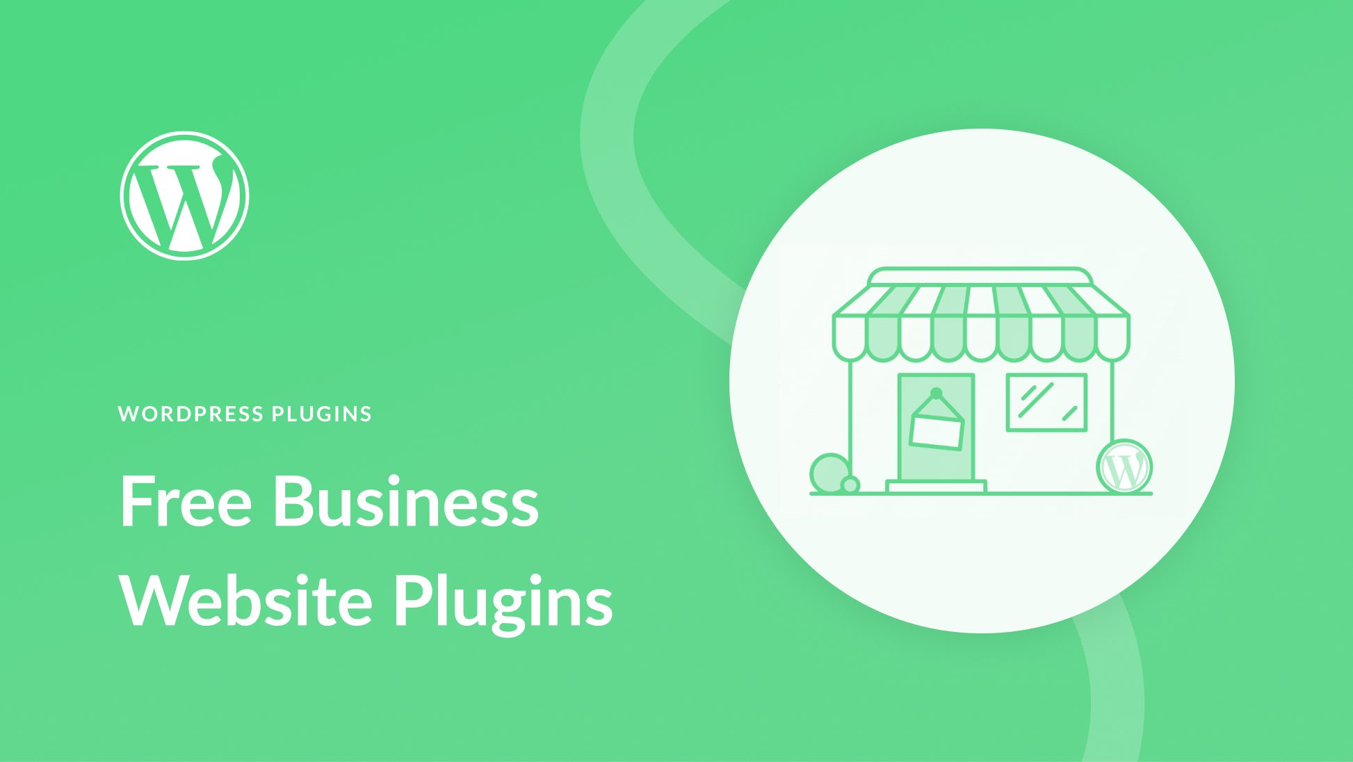 15+ Best Free WordPress Plugins for Business Websites
