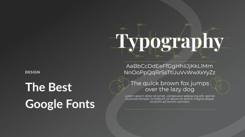 12 Best Google Fonts for Websites (and Best Practices)