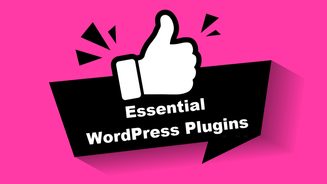 11 Essential WordPress Plugins for Any Website