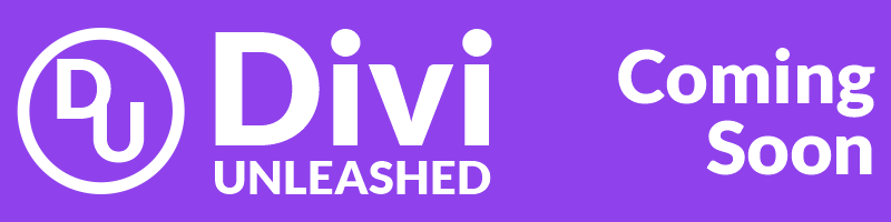 Divi Unleashed Coming Soon