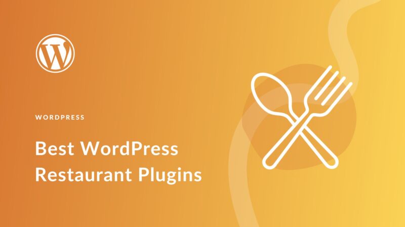 9 Best WordPress Restaurant Plugins for 2023