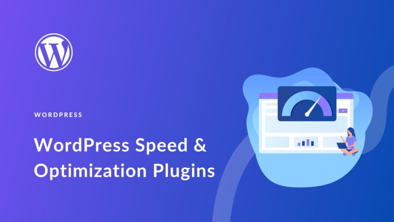 12 Best WordPress Speed Optimization Plugins & Tools (2023)