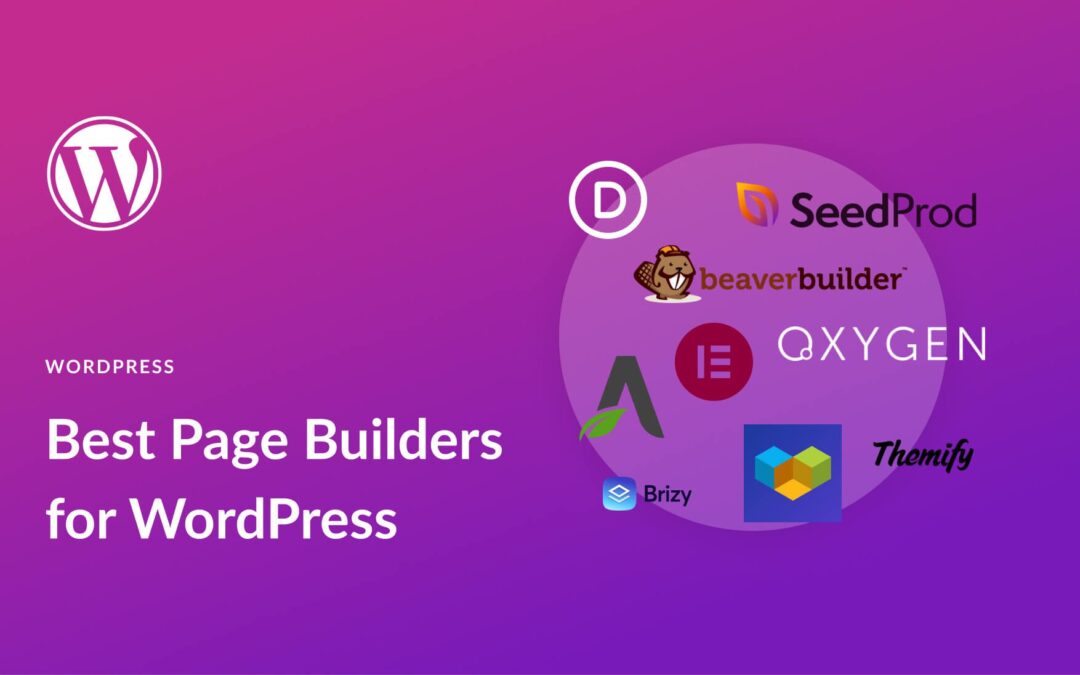 9 Best WordPress Page Builders in 2023 (Compared)