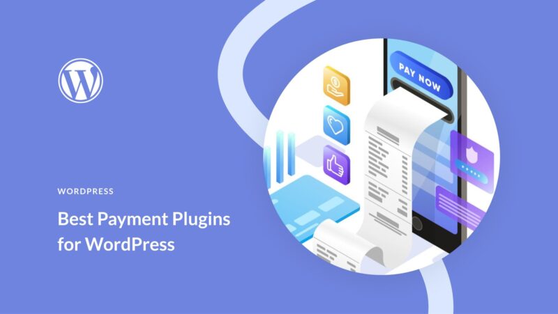 9 Best Payment Plugins for WordPress in 2023