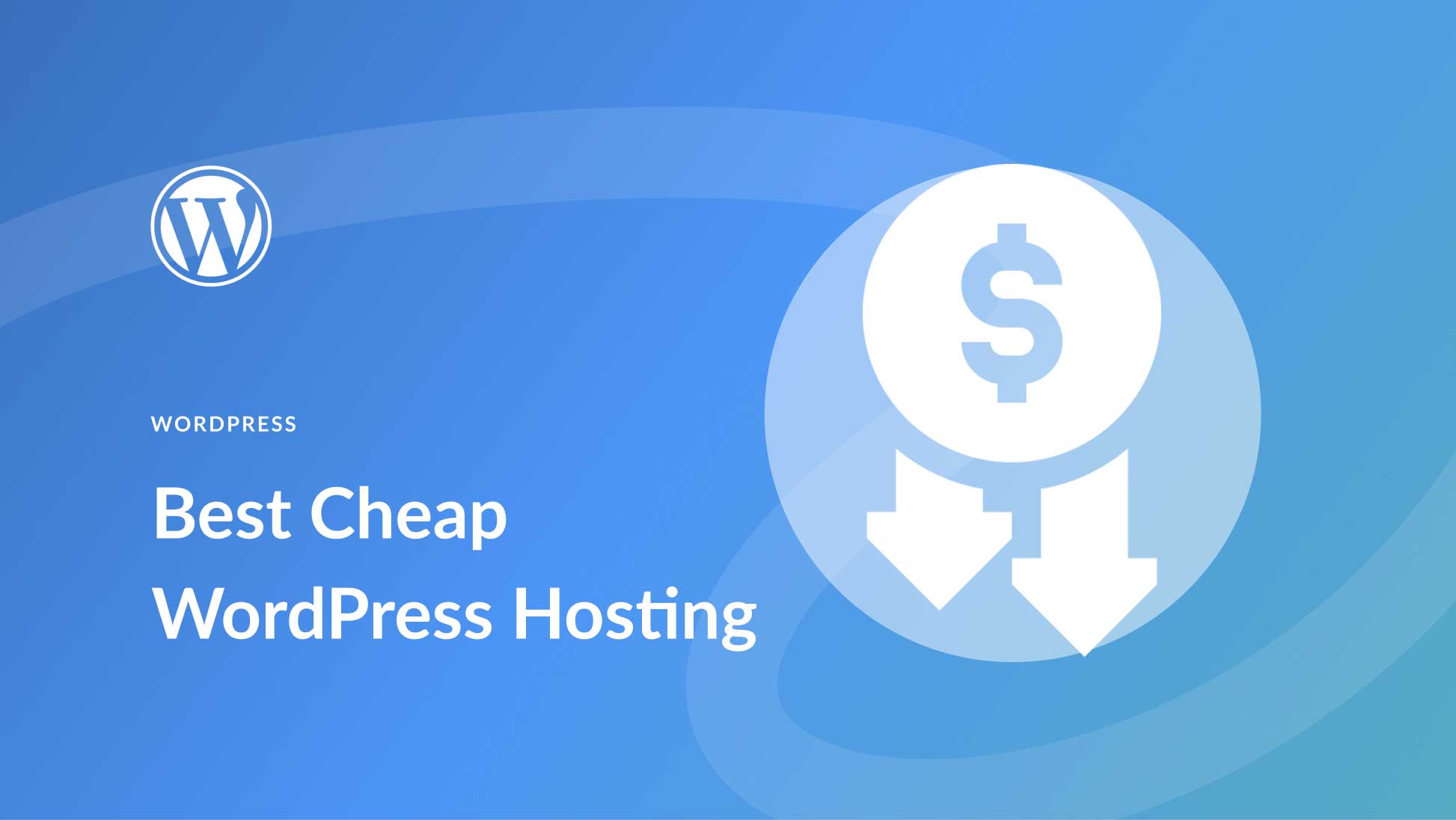 8 Best Cheap WordPress Hosting in 2023 (Pros & Cons)