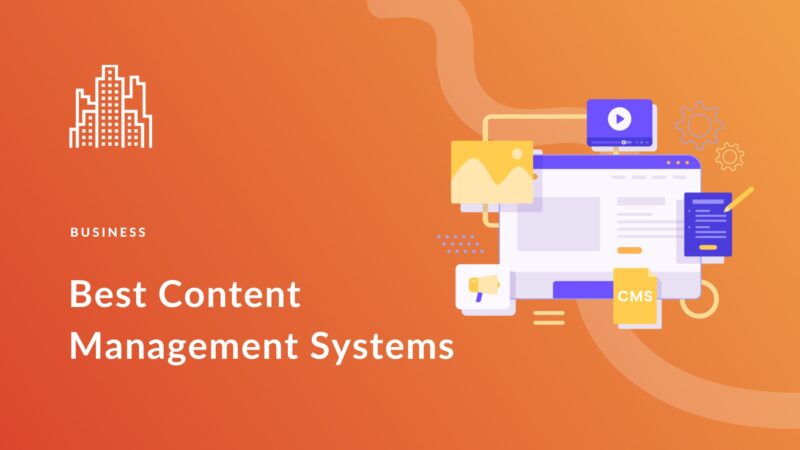 11 Best Content Management Systems in 2023