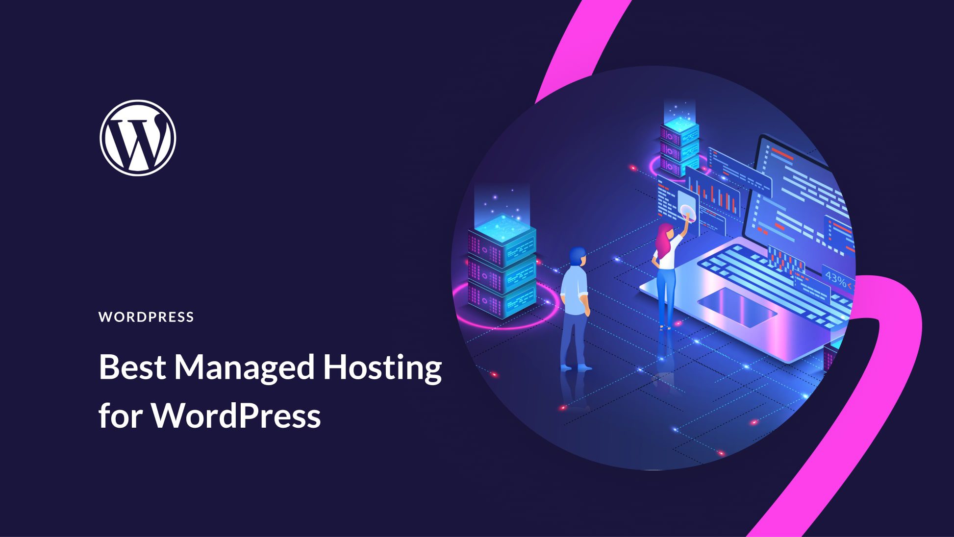 7 Best Managed WordPress Hosting Options in 2023 (Compared)