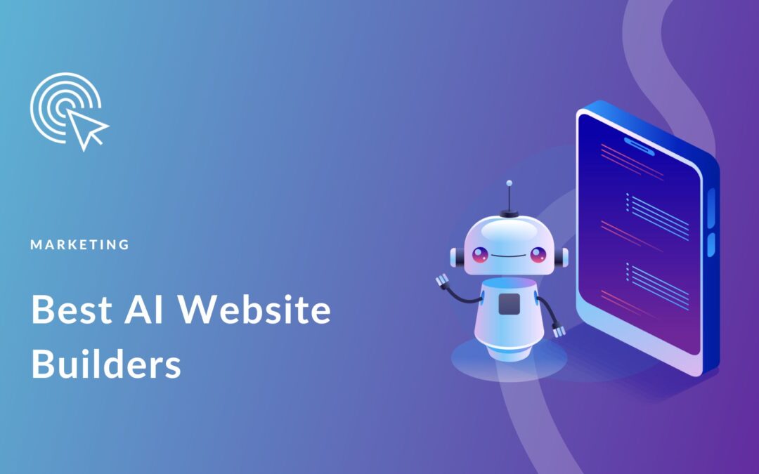 5 Best AI Website Builders in 2023 (For Fast Web Design)