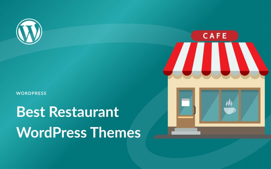 10 Best Restaurant WordPress Themes in 2023 (Reviewed)