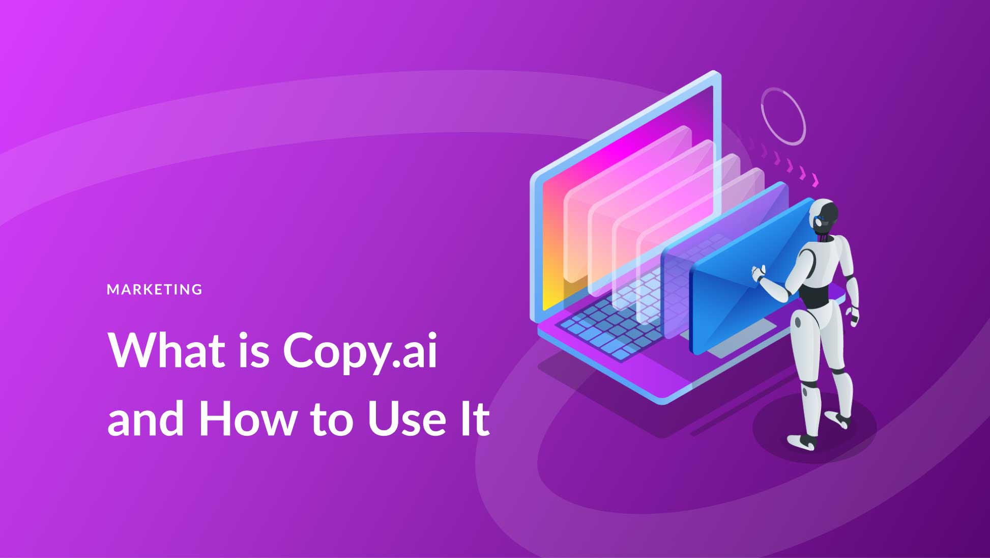 What is Copy.ai and How to Use It (10 Pro Tips)