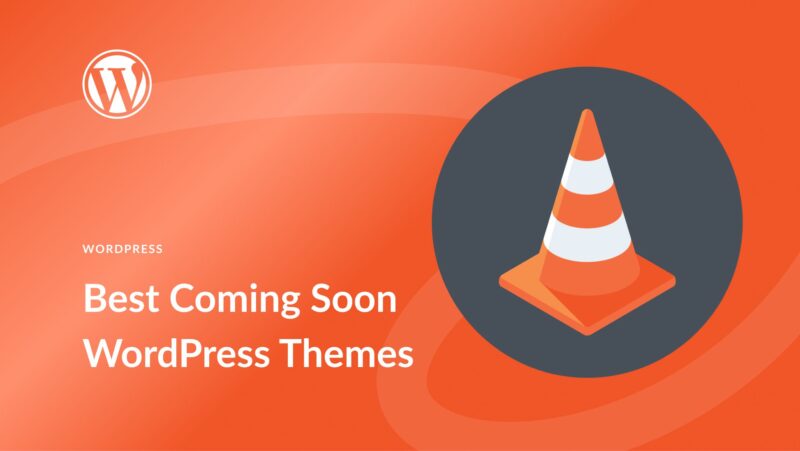 10 Best Coming Soon WordPress Themes in 2023 (for Sites Under Construction)