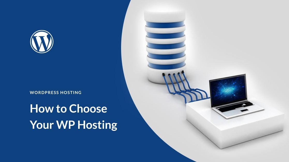 How to Choose Your WordPress Hosting in 2023 (Complete Guide)