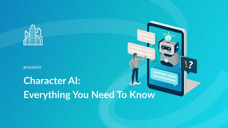 Character AI: Everything You Need To Know