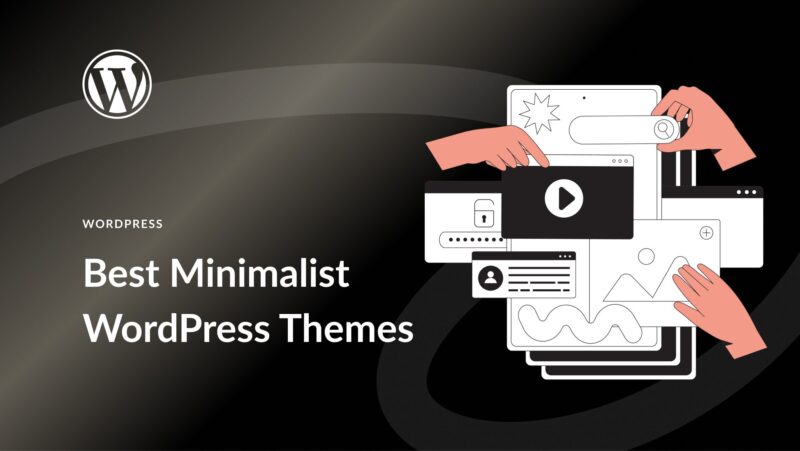 10 Best Minimalist WordPress Themes
