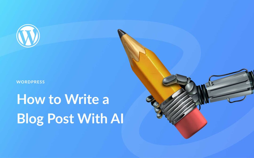 How to Write a WordPress Blog Post With AI