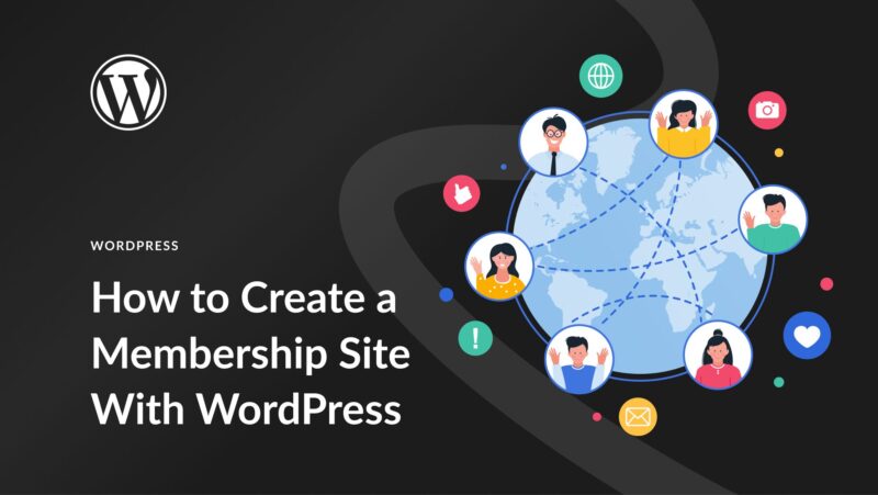 How to Create a Membership Website in WordPress (2023 Guide)