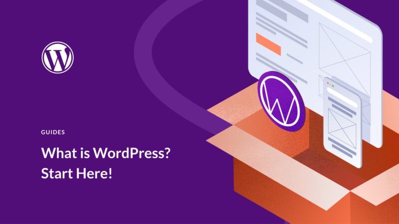 What is WordPress? Start Here (2023 Beginners Guide)