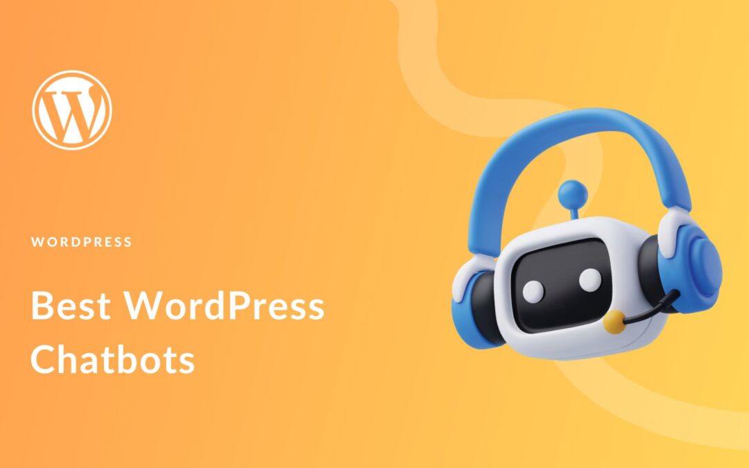 8 Best WordPress Chatbots for your Website in 2023
