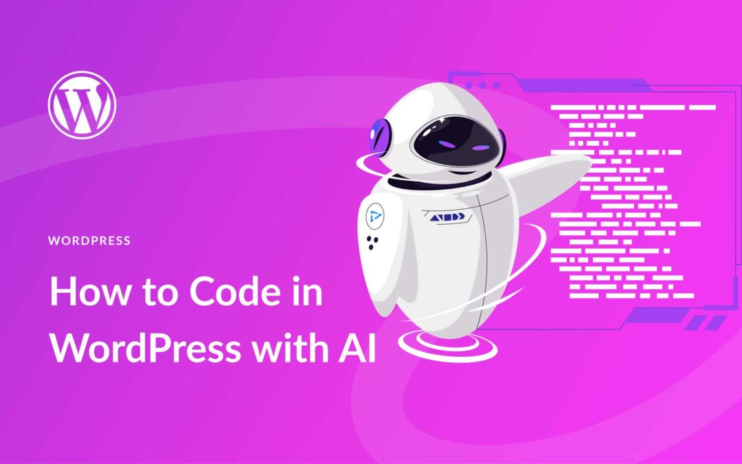 How to Code in WordPress with AI