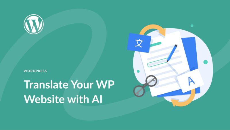 How to Translate Your WordPress Website with AI (2023)