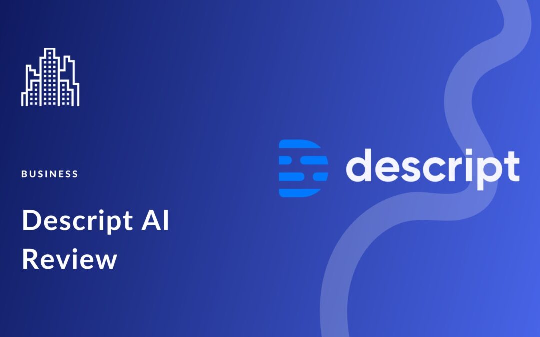 Descript AI Review 2023 (Features, Pricing, Pros & Cons)