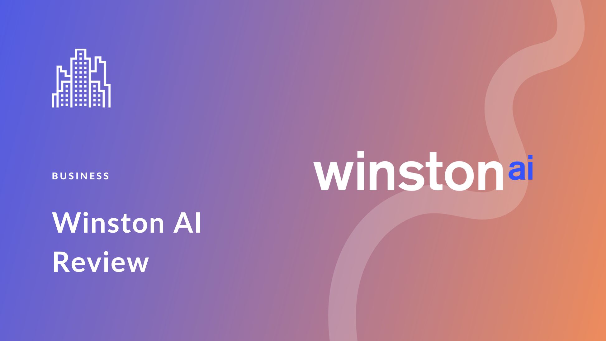 Winston AI Review (2023): The Best AI Content Detector