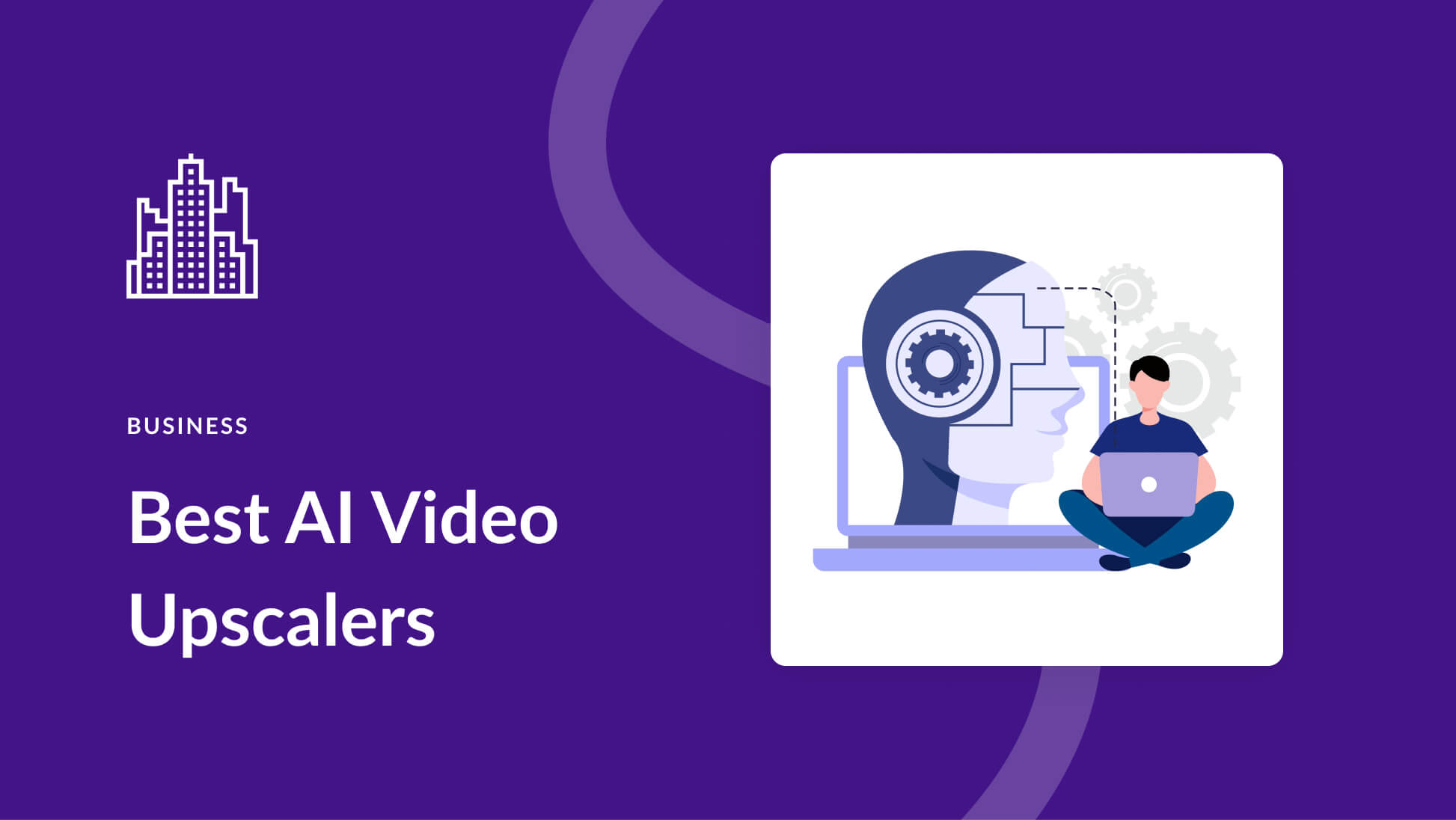 8 Best AI Video Upscalers for High Resolution (2023)