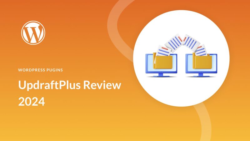 UpdraftPlus Review: Still The Best Backup Solution? (2024)