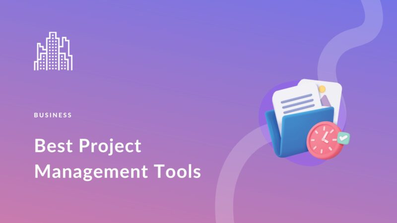 11 Best Project Management Software Tools in 2024 (Compared)