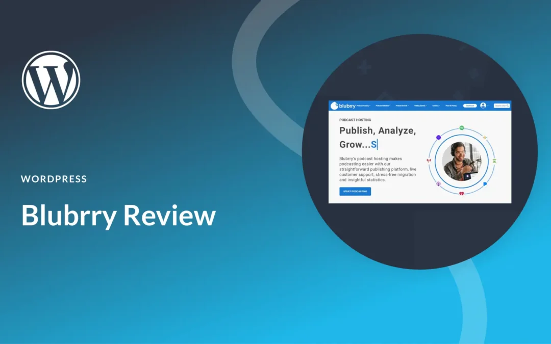 Blubrry Podcast Hosting & Plugin for WordPress (2024 Review)