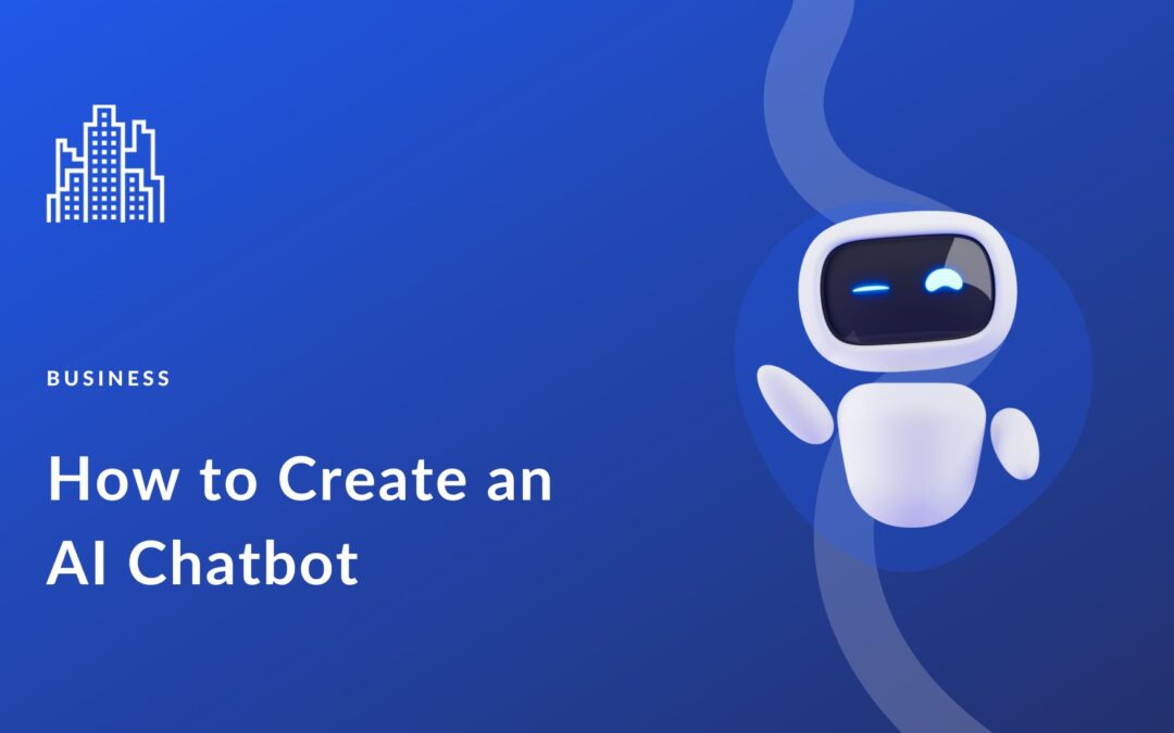 How to Create an AI Chatbot For Your Website (Step by Step)
