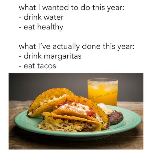 Drink Margaritas Eat Tacos