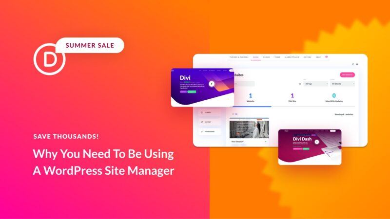 Why You Need To Be Using A WordPress Site Manager (And How)