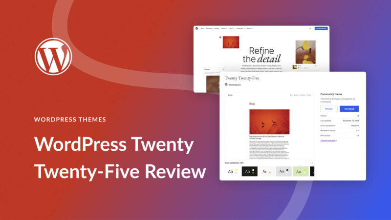 WordPress Twenty Twenty-Five Review: Are 6.7 Features Worth It?