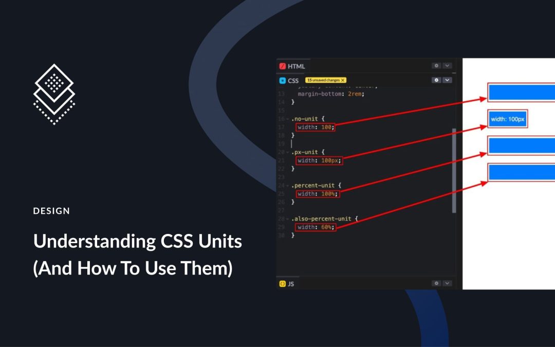Understanding CSS Units (And How To Use Them)