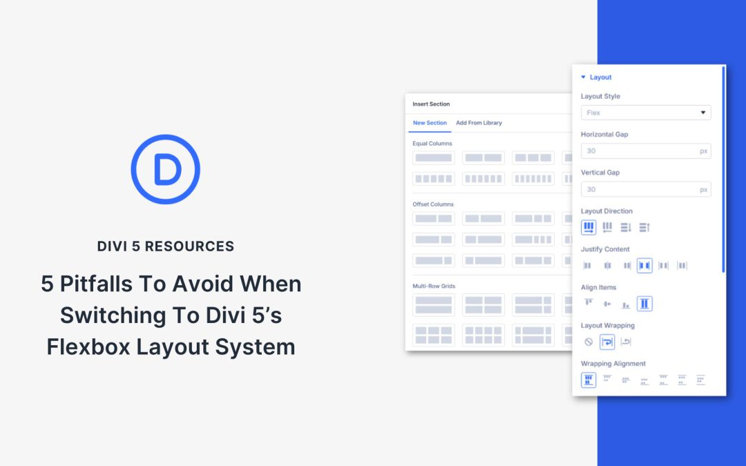 5 Pitfalls To Avoid When Switching To Divi 5’s Flexbox Layout System