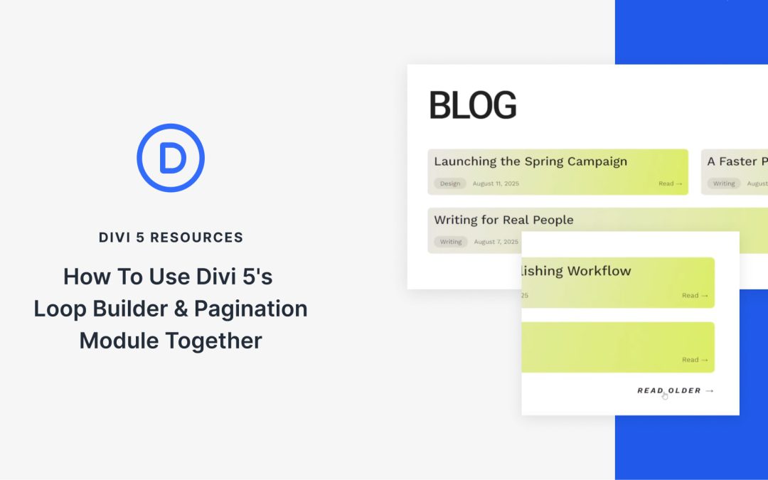 How To Use Divi 5’s Loop Builder & Pagination Module Together