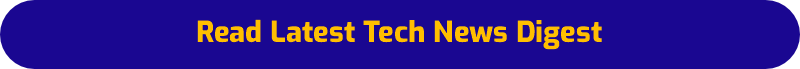 Read Latest Tech News Digest