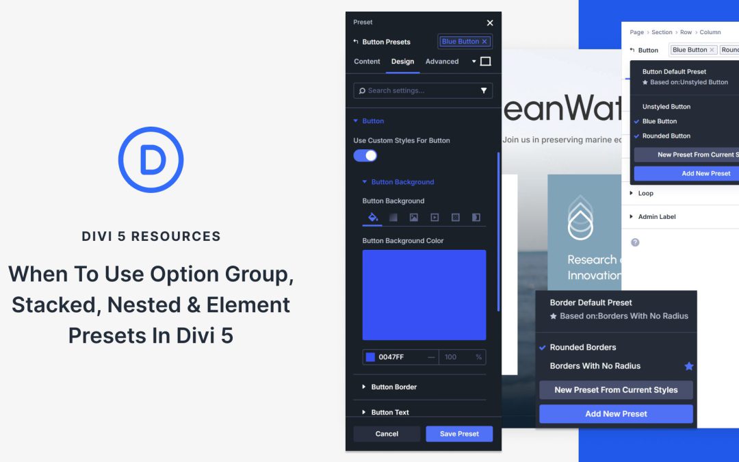 When To Use Option Group, Stacked, Nested & Element Presets In Divi 5