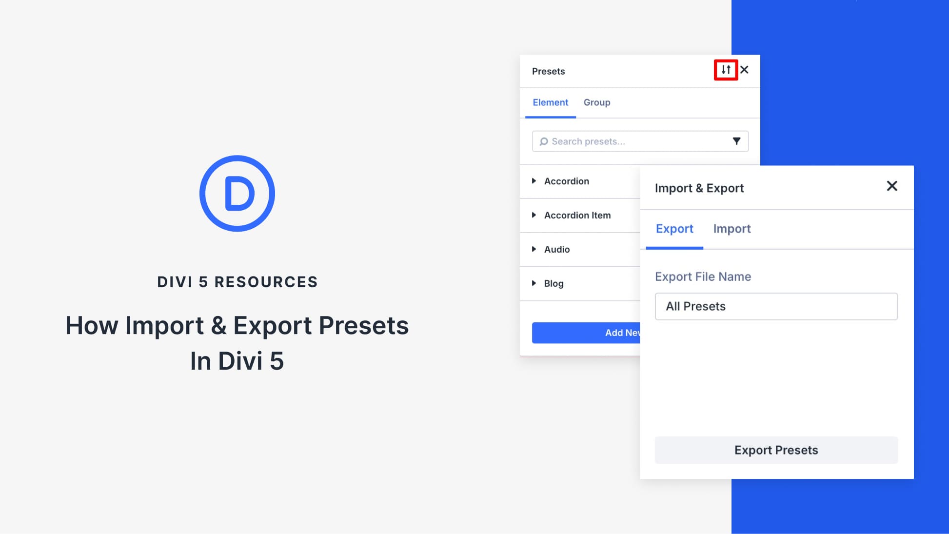 How To Import & Export Presets In Divi 5