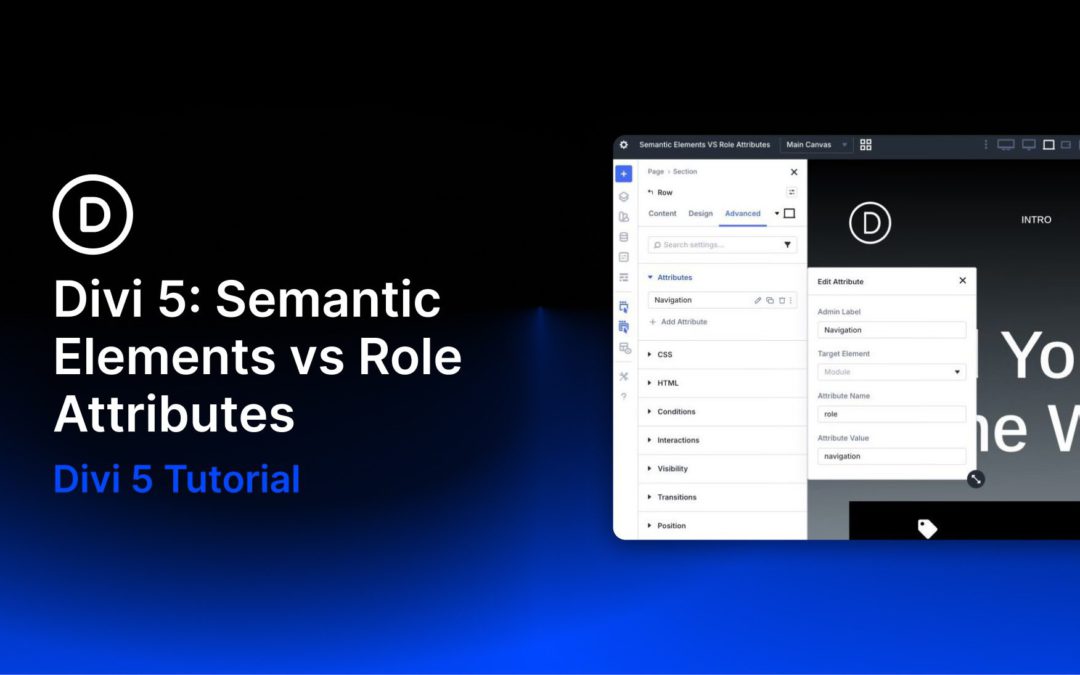 Divi 5: Semantic Elements vs Role Attributes
