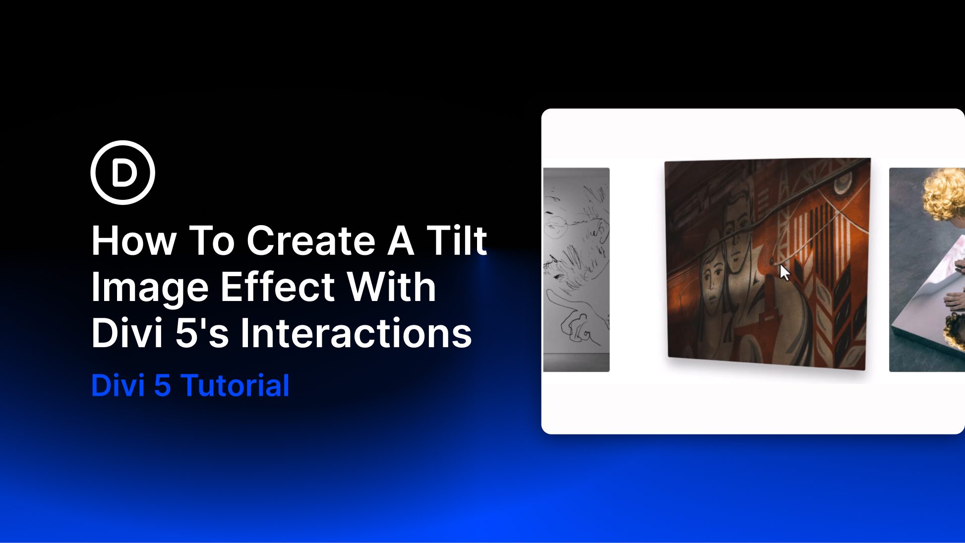 How To Create A Tilt Image Effect With Divi 5’s Interactions How To Create A Tilt Image Effect With Divi 5’s Interactions
